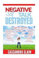 Negative Self Talk Destroyed