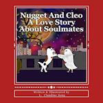 Nugget and Cleo a Love Story about Soulmates