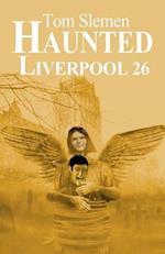 Haunted Liverpool 26