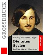 Die Toten Seelen (Großdruck)