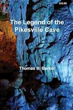 The Legend of the Pikesville Cave