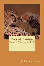 Book of Christian Short Stories Vol. 3