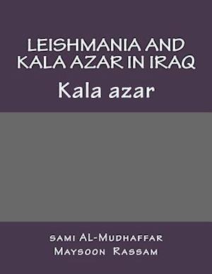 Leishmania and Kala Azar in Iraq