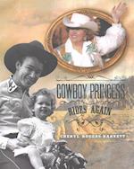 Cowboy Princess Rides Again