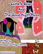 Camelle Rose and the Good Night Moon