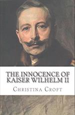 The Innocence of Kaiser Wilhelm II