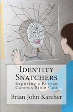 Identity Snatchers