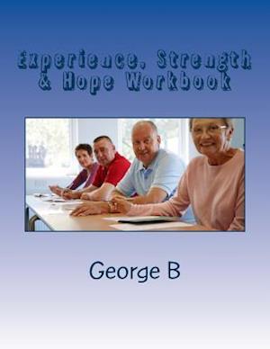 Experience, Strength & Hope Workbook