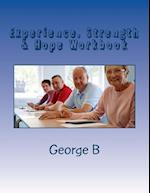 Experience, Strength & Hope Workbook