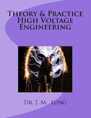 Theory & Pratice High Voltage Engineering