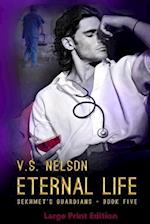 Eternal Life - Sekhmet's Guardians - Book 5
