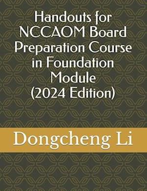 Handouts for Nccaom Board Preparation Course in Foundation Module