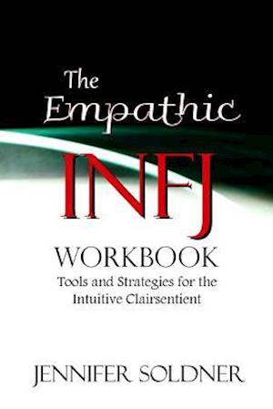 The Empathic Infj Workbook