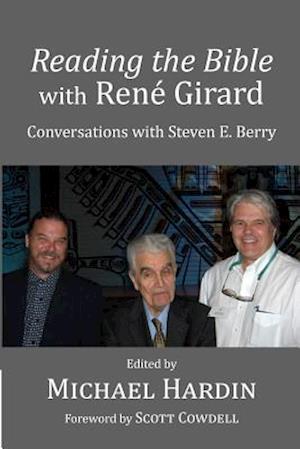 Reading the Bible with Rene Girard