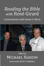 Reading the Bible with Rene Girard