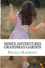 Mimi's Adventures - Grandma's Garden