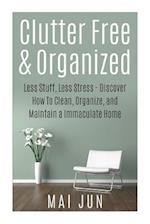Clutter Free & Organized
