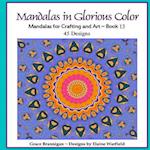 Mandalas in Glorious Color Book 13