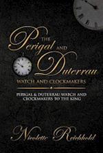 The Perigal and Duterrau Watch and Clockmakers