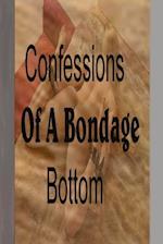 Confessions of a bondage bottom