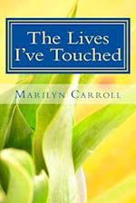 The Lives I've Touched