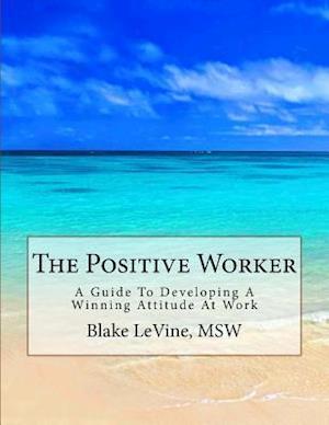The Positive Worker