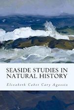 Seaside Studies in Natural History