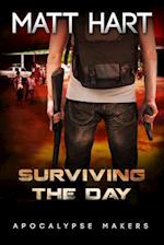 Surviving the Day (Apocalypse Makers Book 2)