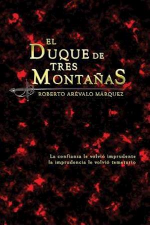 El Duque de Tres Montañas