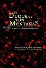 El Duque de Tres Montañas