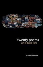 Twenty Poems and Two Lies
