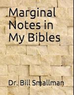 Marginal Notes in My Bibles