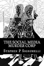 The Social Media Murder Corp