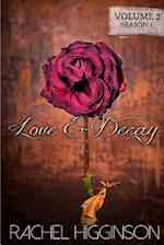 Love and Decay, Volume Two: Love and Decay, A Novella Series 