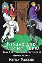 Ninjas and Talking Trees