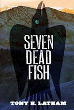 Seven Dead Fish