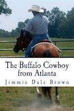 The Buffalo Cowboy from Atlanta