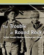 The Trouble at Round Rock