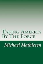 Taking America by the Force