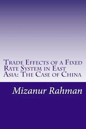 Trade Effects of a Fixed Rate System in East Asia
