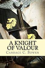 A Knight of Valour