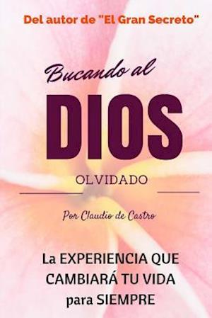 Buscando Al Dios Olvidado