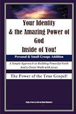 Your Identity & the Amazing Power of God Inside of You
