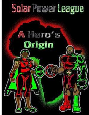 A Hero's Origin