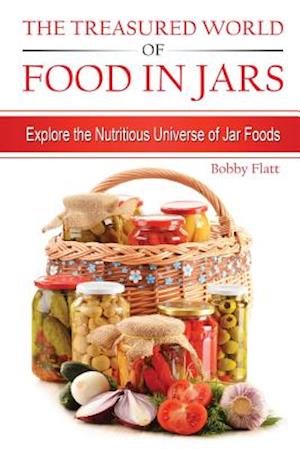 The Treasured World of Food in Jars