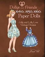 Dollys and Friends 1940s, 1950s, 1960s Paper Dolls