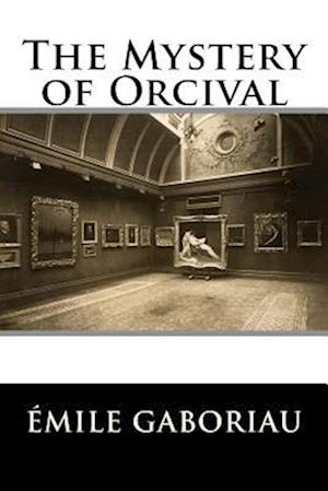 The Mystery of Orcival