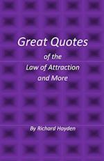 Great Quotes of the Law of Attraction and More