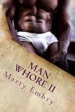 Man Whore II