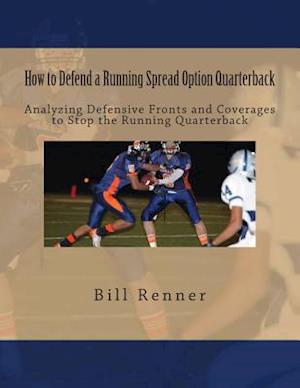 How to Defend a Running Spread Option Quarterback